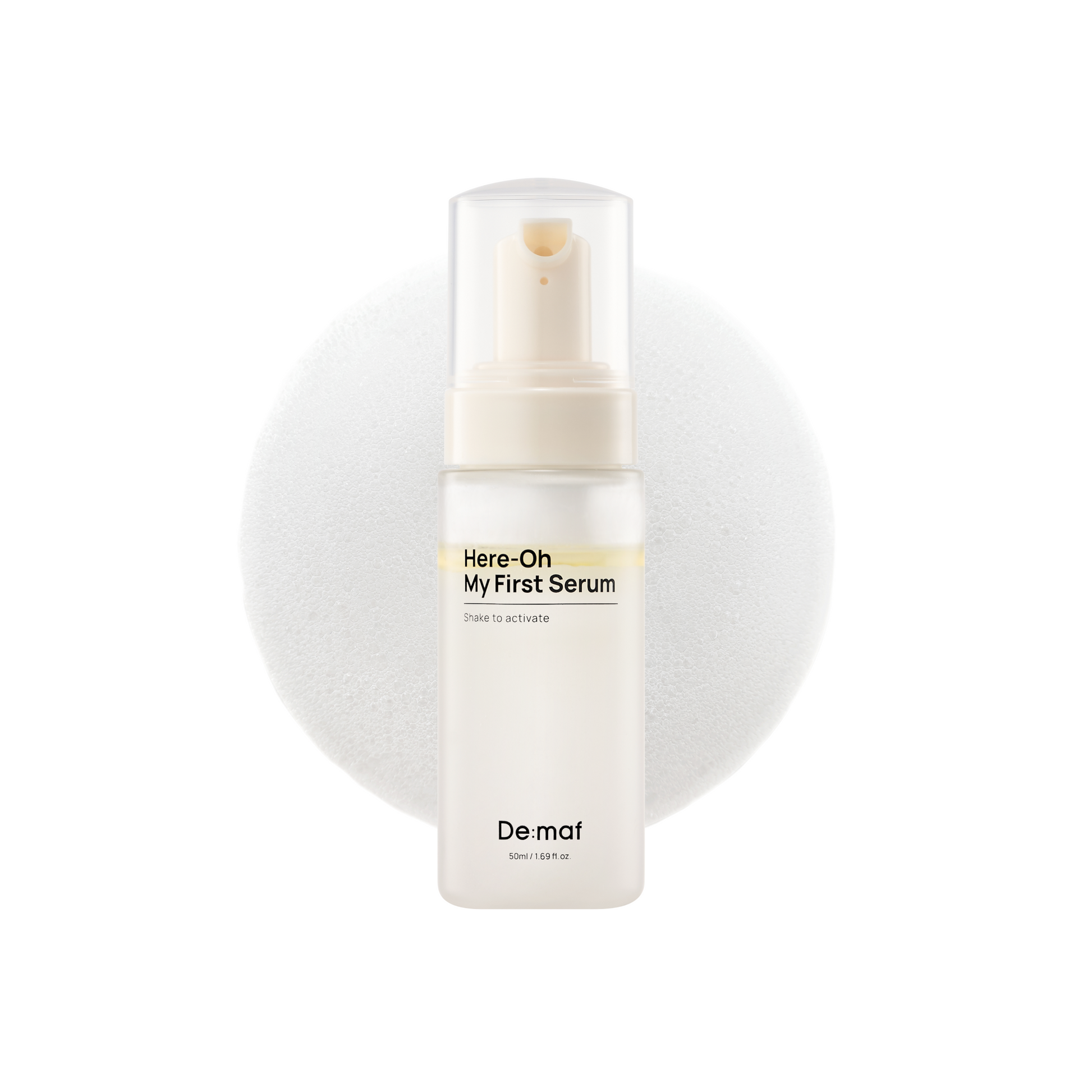 Here-Oh My First Serum