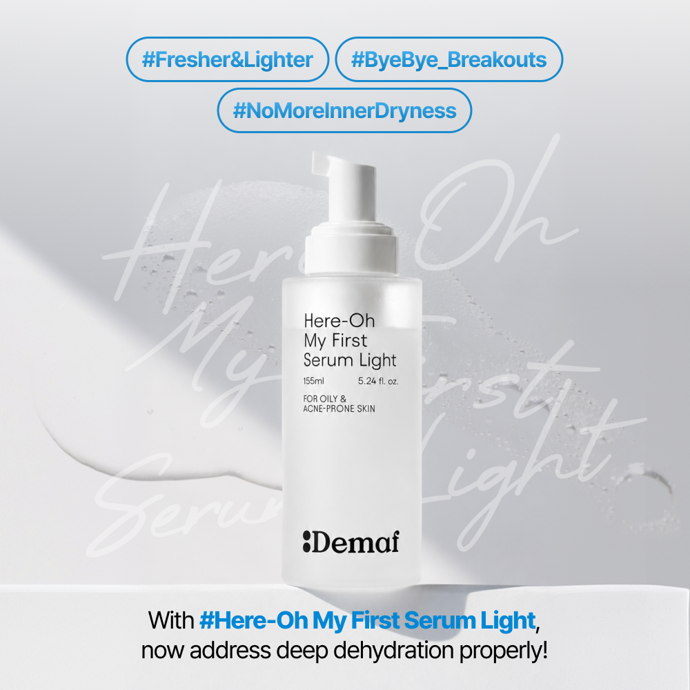 Here-Oh My First Serum Light