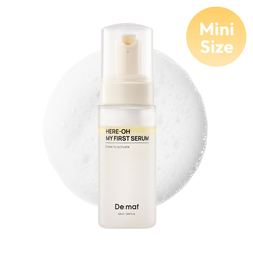 Here-Oh My First Serum